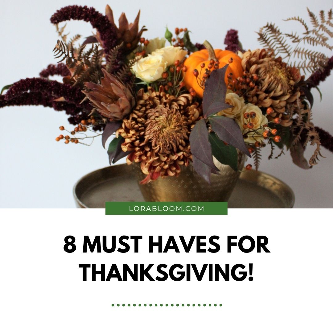 8 Must Haves for Thanksgiving!